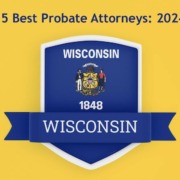 Best Probate Attorneys Wisconsin