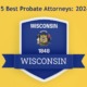 Best Probate Attorneys Wisconsin